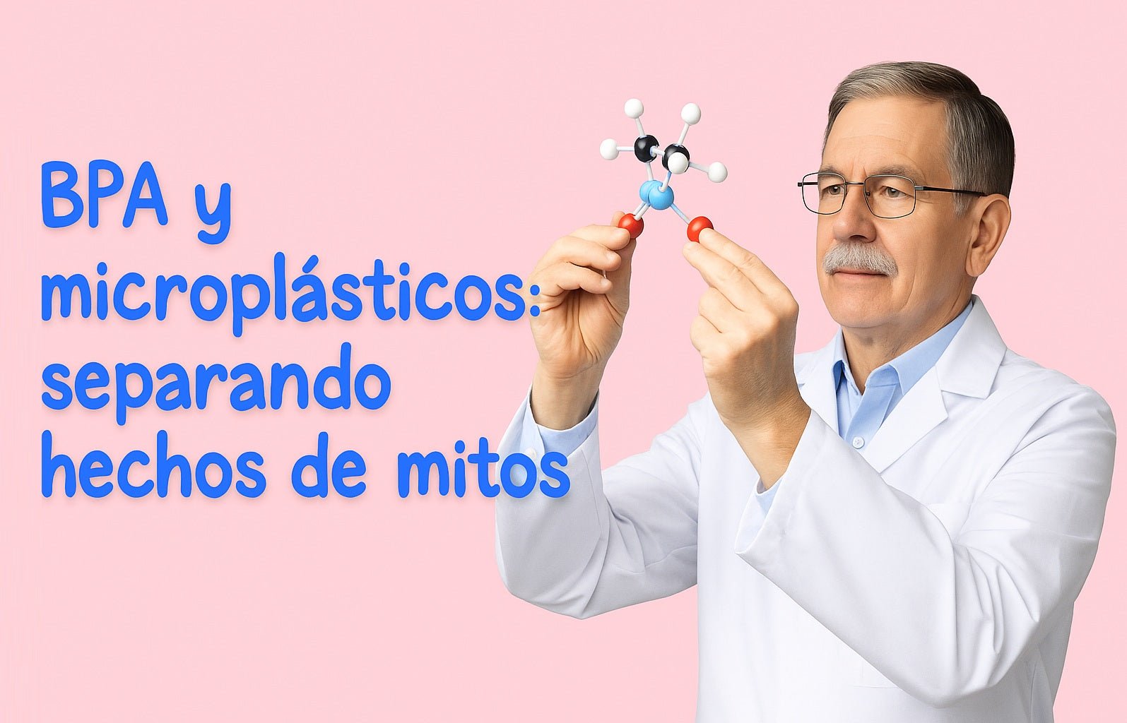 “BPA, microplásticos y padres informados: Separando mitos de hechos”